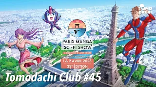 PARIS MANGA 2023, TOP OU FLOP ? | TOMODACHI CLUB #45