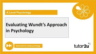 Evaluating Wundt’s Approach in Psychology | AQA A Level Psychology Catch Up 2021