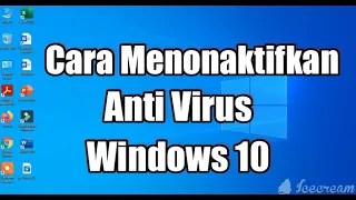 Cara Menonaktifkan Anti Virus Windows 10 Terbaru 2020