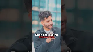 Never Let Trading Control Your Life