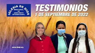 Testimonios 1 de septiembre de 2022 - Iglesia de Dios Ministerial de Jesucristo Internacional #IDMJI