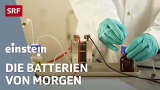 Die Batterie der Zukunft: Nachhaltig und leistungsstark | Einstein | SRF