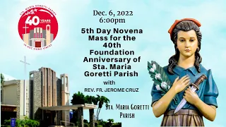 Dec. 6, 2022 / Rosary and 5th Day Novena Mass for the 40th Foundation Anniversary of the Parish
