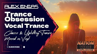 Trance Classics on Vinyl | Trance Obsession on Nationvibe Worldwide | Show 13 | Alex Eneas