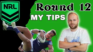 NRL 2024 Round 12 Tips!