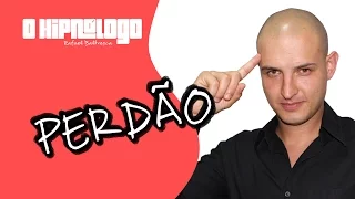 Perdão | Hipnose | oHipnólogo