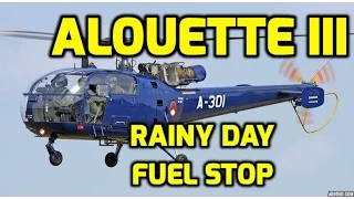 Alouette III Helicopter: Rainy Day Arrival - Sunny Departure! NO MUSIC! PURE TURBINE WHINE!!!