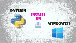 install python on windows11| تنصيب البايثون على ويندوز 11