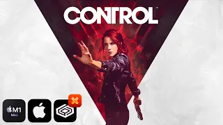 Control on Mac - 10 Minutes of Gameplay (CrossOver 22 + CXPatcher) (M1 Max)