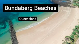 BEACHES IN BUNDABERG | 10 Bundaberg Beaches in Queensland, Australia ( Drone & GoPro footage)