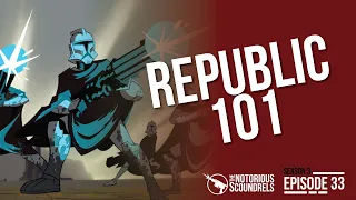 Republic 101 | Notorious Scoundrels S3E33