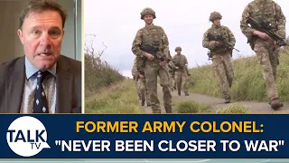 "Absolutely Need To Plan For Conscription" | Former Army Colonel Says "Never Been Closer To War"