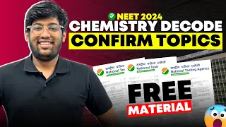 CHEMISTRY DECODE for NEET 2024🔥| Confirm Topics | 140+ marks