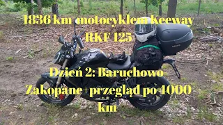 1836 km motocyklem Keeway RKF 125, Dzień 2 - Trasa Baruchowo - Zakopane, przegląd po 4000 km