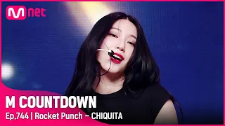 [Rocket Punch - CHIQUITA] #엠카운트다운 EP.744 | Mnet 220317 방송