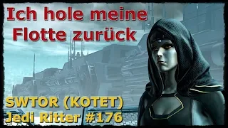 Let's Play - SWTOR (KOTET) Jedi Ritter #176 Ich hole meine Flotte zurück [Deutsch]