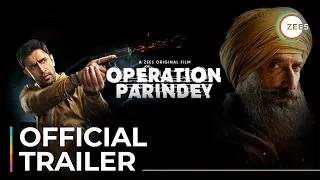 Operation Parindey | Official Trailer | Amit Sadh, Rahul Dev | Streaming Now On ZEE5