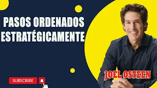 Joel Osteen 2023 - Pasos ordenados estratégicamente