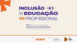 Abertura da 29ª Semana Estadual da Pessoa com Deficiência