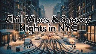 NYC Winter Serenade: Lofi Beats to Snowy Streets 🎵❄️#LofiChill #NYCSnow #WinterVibes