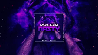 Majlo x Kofm - Nasty (Original Mix)