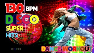 Disco Super Hits Dance Workout (130 BPM Mixed Workout Music Ideal for Step)