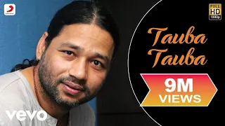 Kailash Kher - Tauba Tauba