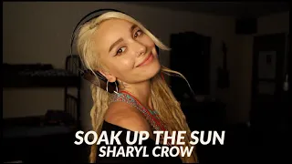 Soak Up The Sun (Sheryl Crow) cover by Eliza Grace