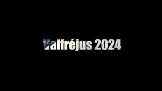 Valfréjus 2024
