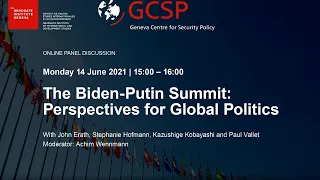 The Biden-Putin Summit: Perspectives for Global Politics