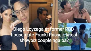 DIEGO LOYZAGA AT FORMER HOUSEMATE FRANKI RUSSELL, LATEST SHOWBIZ COUPLE NGA BA? #diegoloyzaga