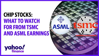 Chip stocks: What to watch for from TSMC and ASML earnings