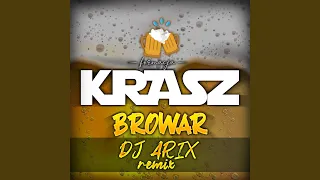 Browar - DJ Arix Extended Remix