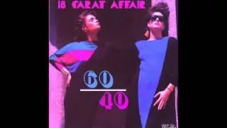 18 Carat Affair - 60/40 (FULL ALBUM)