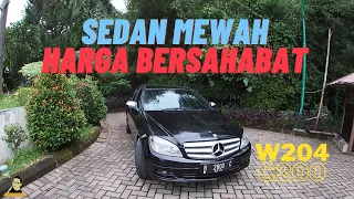 SEDAN MEWAH HARGA BERSAHABAT || W204 C200 KOMPRESOR