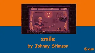 『中字』Johnny Stimson  - smile 微笑//LYRICS