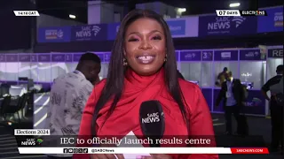 2024 Elections | IEC launches National Results Operations Centre in Midrand