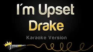 Drake - I'm Upset (Karaoke Version)