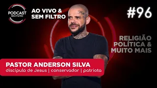 PASTOR ANDERSON SILVA - Sem Filtro #96