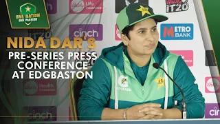 Nida Dar's Pre-Series Press Conference at Edgbaston | Pakistan vs England T20Is