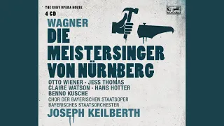 Die Meistersinger von Nürnberg, WWV 96: 2. Aufzug: Johannistag! Johannistag!
