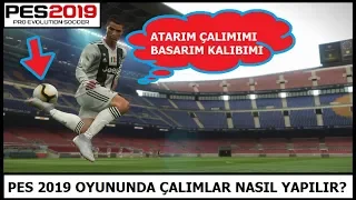 PES 2019 OYUNUNDA ÇALIM ATMANIN EN KOLAY ŞEKLİ | DETAYLI ANLATIM