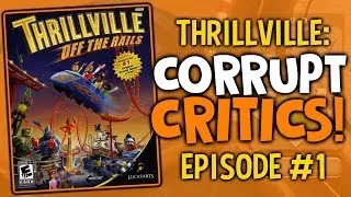 THRILLVILLE: Off The Rails! | #1 | CORRUPT CRITICS! (1080p PC Playthrough)