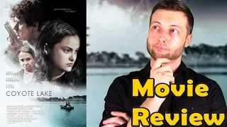 Coyote Lake (2019) - Movie Review (Without Spoilers)