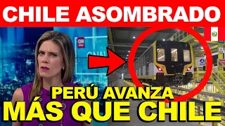 PERÚ AVANZA MÁS QUE CHILE: LA PRENSA CHILENA ASOMBRADA AL CONOCERLO