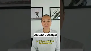 AML/KYC Analyst roles, what exactly do they do?