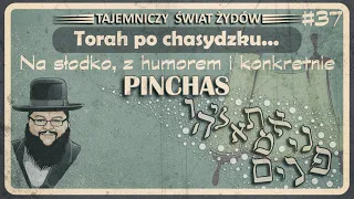 Prywatność innych ludzi to nie twoja sprawa - Torah po chasydzku Pinchas #37 Tajemniczy Świat Żydów
