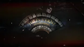 Jules Verne. A life long journey.Trailer/Жюль Верн. Путешествие длиною в жизнь. Трейлер