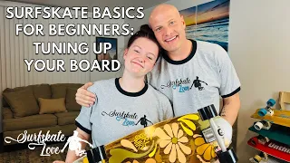 Surfskate Beginner Basics: Tuning Your Board & Staying Safe