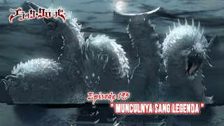 Black Clover (Season Terbaru) - Episode 193 [Subtitle Indonesia] - " Munculnya Sang Legenda "